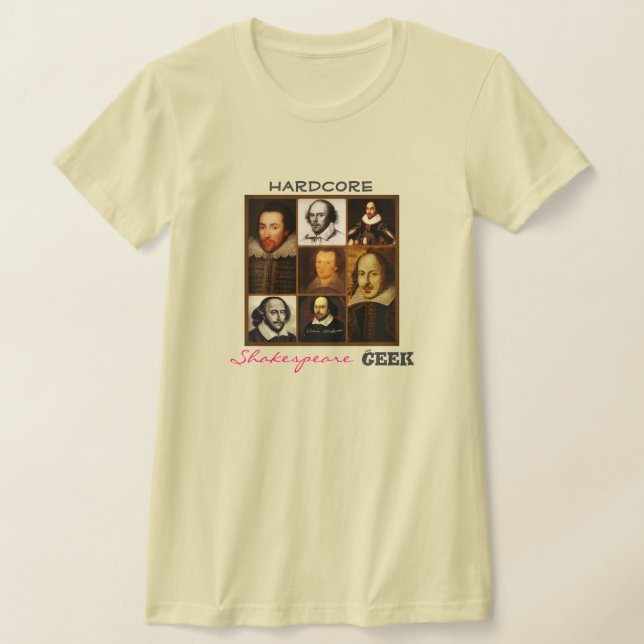 Hardcore Shakespeare Geek T - Shirt (Laydown)