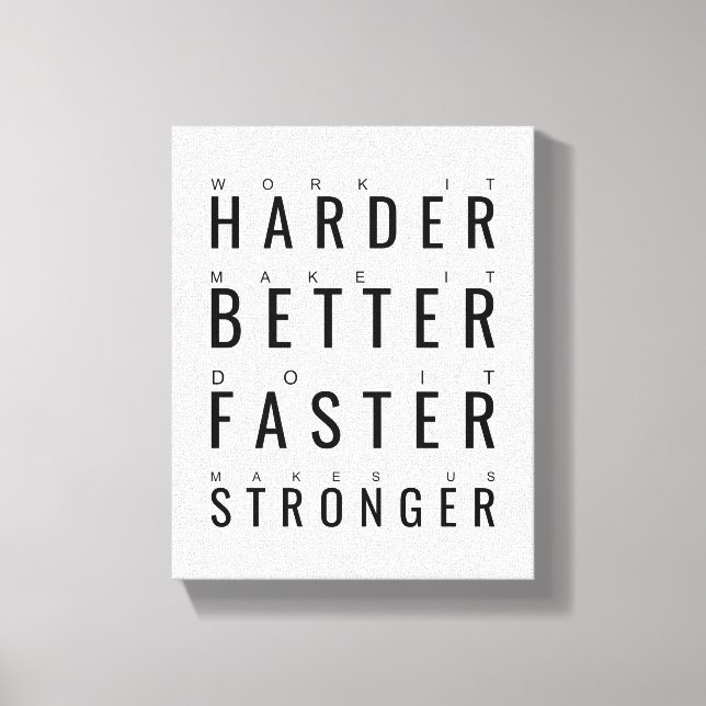 Harder Better Faster Stronger Motivational Art Canvas Print (Front)