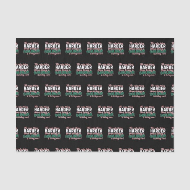 Harder than Loving a Soldier - Military Spouse Tissue Paper (Front)