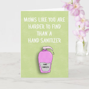 Harder to Find Than Hand Sanitizer Mom, Humorous Card