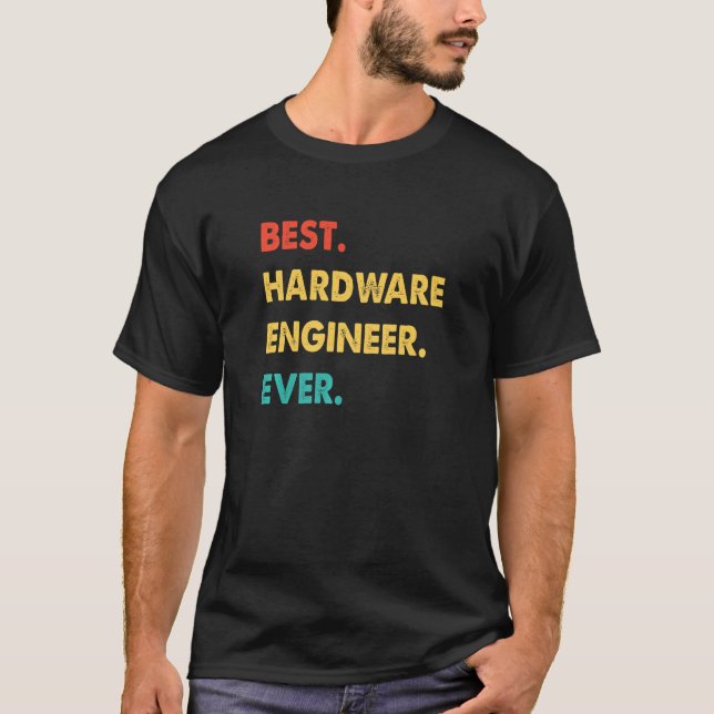 Hardware Engineer Retro Best Hardware Engineer Eve T-Shirt (Front)