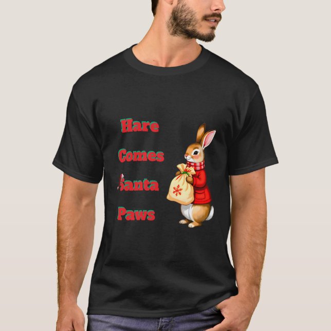 Hare Comes Santa Paws T-Shirt (Front)