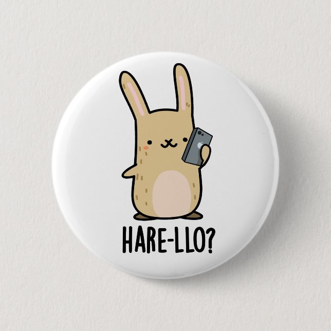 Hare-llo There Funny Hare Rabbit Pun  2 Inch Round Button (Front)