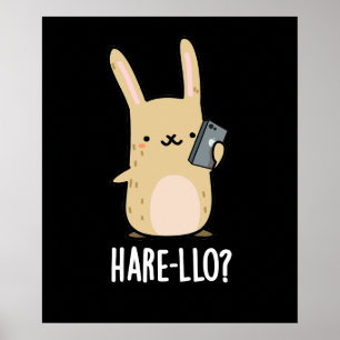 Hare-llo There Funny Hare Rabbit Pun Dark BG Poster