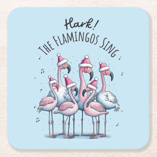 Hark The Flamingos Sing Square Paper Coaster (Front)