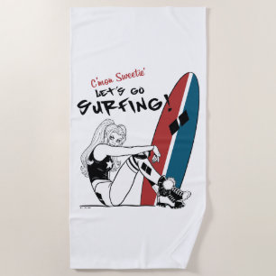 Harley Quinn - Let's Go Surfing Beach Towel