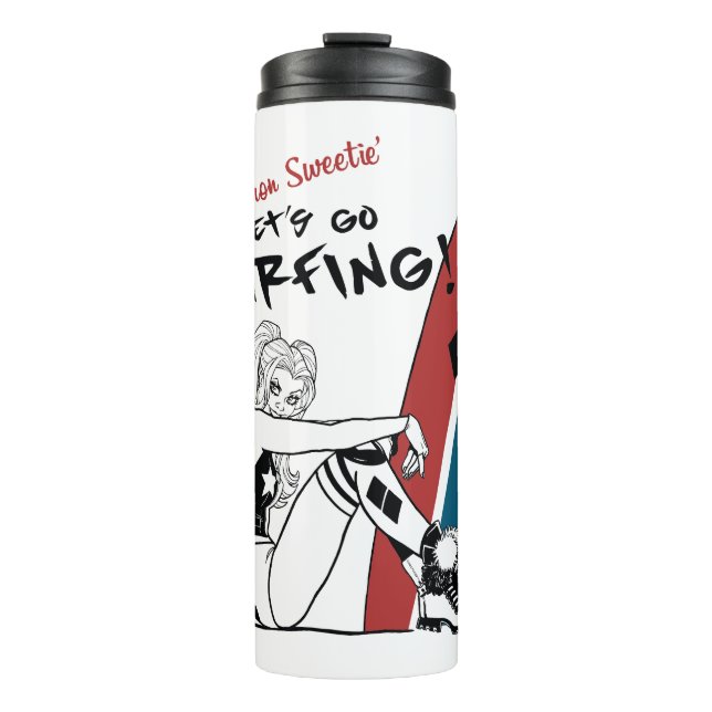 Harley Quinn - Let's Go Surfing Thermal Tumbler (Front)