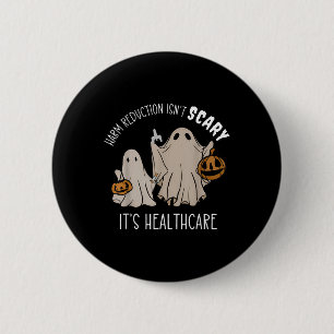 Harm Reduction Isnt Scary Overdose Awareness Ghost 2 Inch Round Button