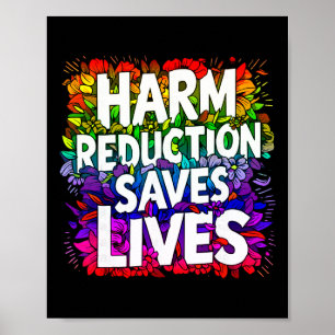 Harm Reduction Saves Lives Mental Health Awareness Poster