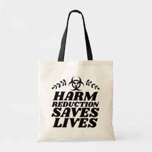 HARM REDUCTION SAVES LIVES TOTE BAG
