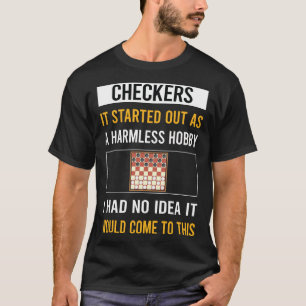 Harmless Hobby Checkers T-Shirt