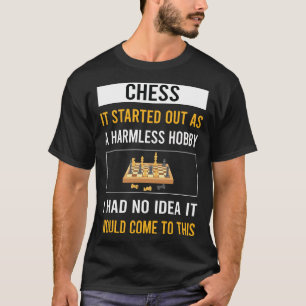 Harmless Hobby Chess T-Shirt