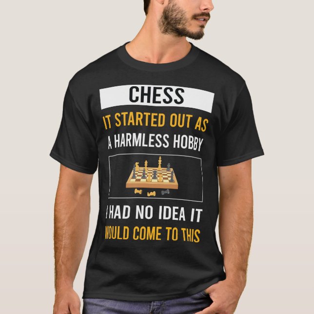 Harmless Hobby Chess T-Shirt (Front)
