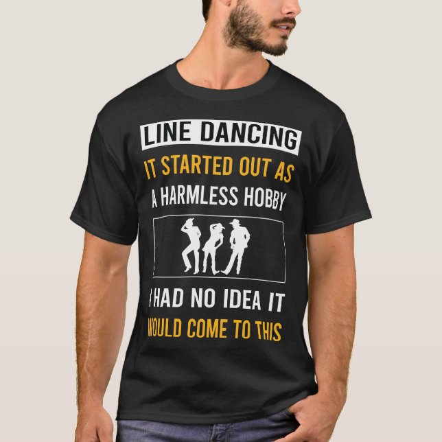 Harmless Hobby Line Dancing Dance Dancer T-Shirt (Front)