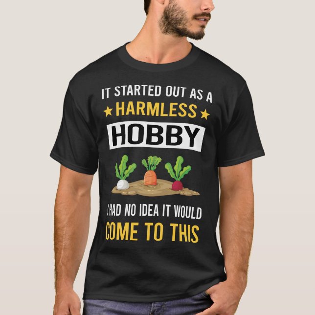 Harmless Hobby Vegetable Farming T-Shirt (Front)