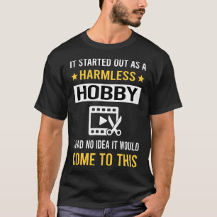 Harmless Hobby Video Editing Editor T-Shirt