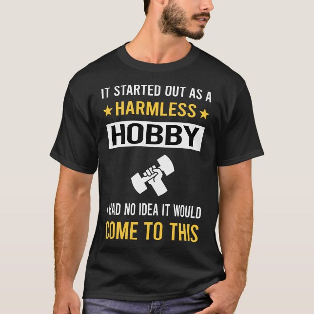 Harmless Hobby Weight Training T-Shirt (Front)