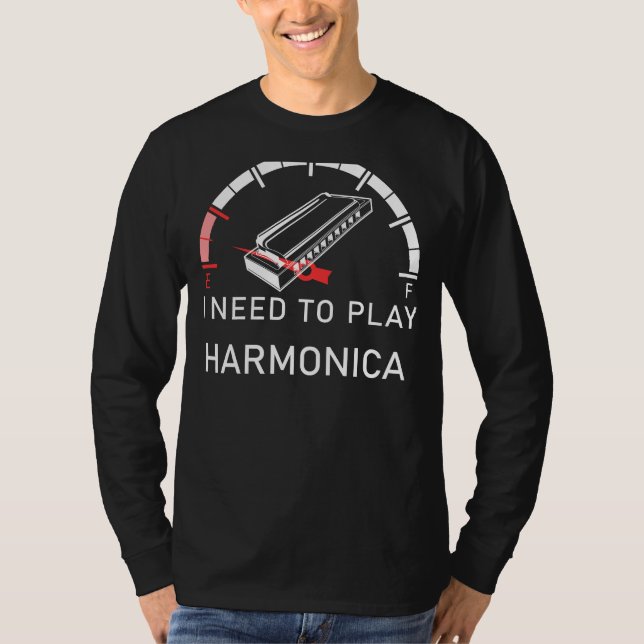 Harmonica Hilarity: Empty I Need to Play Harmonica T-Shirt (Front)