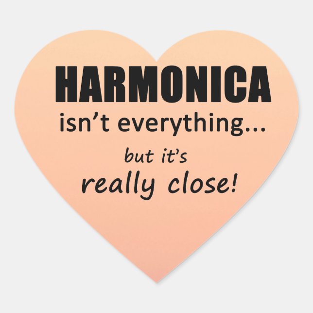 Harmonica Isn't Everything Heart Sticker (Front)