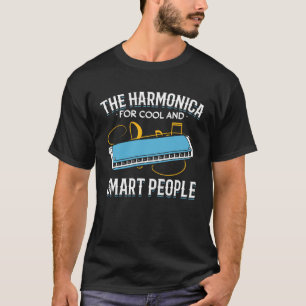 Harmonica Player Harmonica For Cool And Smart Peo T-Shirt