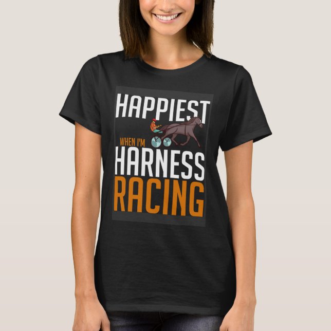 Harness Racing Horse Race Track Racer Trotting Hor T-Shirt (Front)