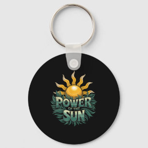 Harness The Power Of The Sun Nature Lover Earth Da Keychain