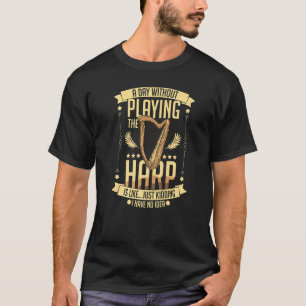 Harp Music Instrument Player Beginner Lesson  4 T-Shirt