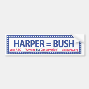 Harper = Bush bumper sticker