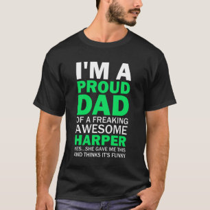 Harper Dad Funny Quote White and Green Typography T-Shirt