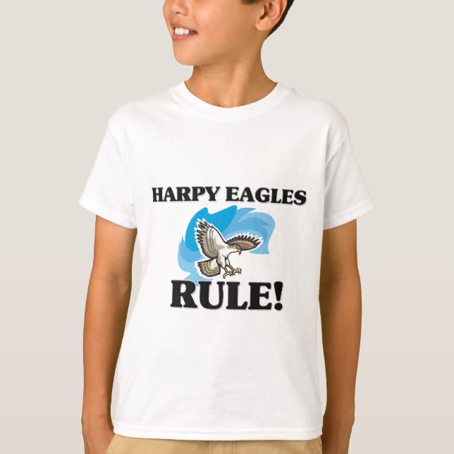 HARPY EAGLES Rule! T-Shirt (Front)