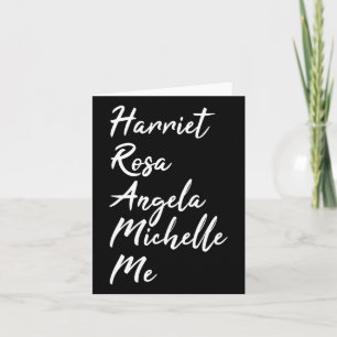Harriet Rosa Angela Michelle Me Black History Mont Card