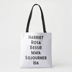 Harriet Rosa Bessie Maya Sojourner Ida Tote Bag
