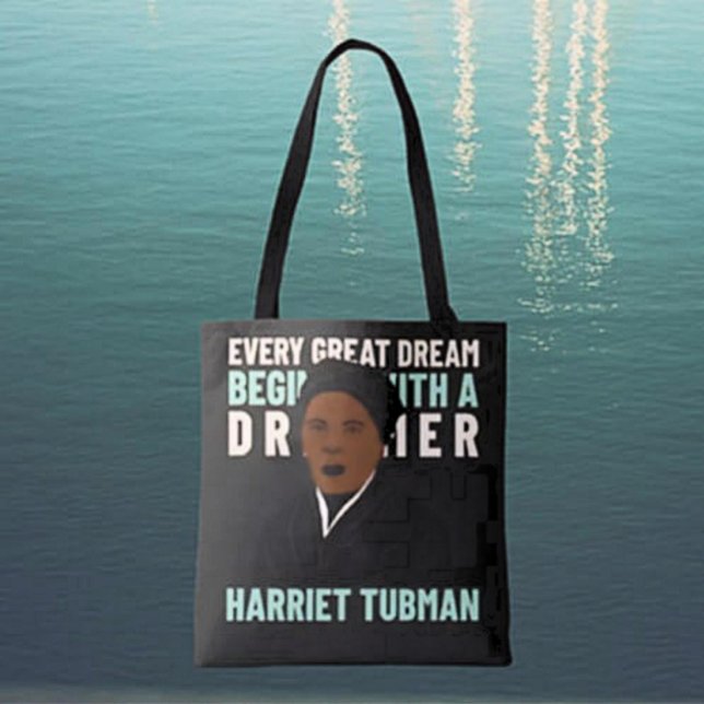 Harriet Tubman Dream Inspirational Tote Bag (Creator Uploaded)