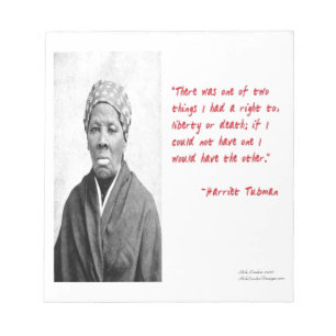 Harriet Tubman "Liberty Or Death" Quote Gifts Notepad