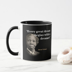 Harriet Tubman Quote On Dreams And Dreamers Mug