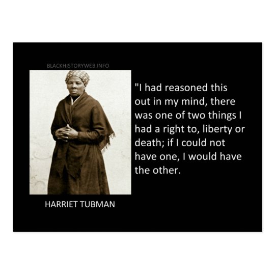 Harriet Tubman Quote Postcard Zazzle Ca