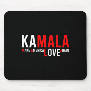 Harris 2024 For President Make America Love Again  Mouse Pad