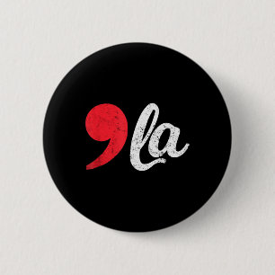 Harris 2024 President Distressed Comma La Funny 2 Inch Round Button