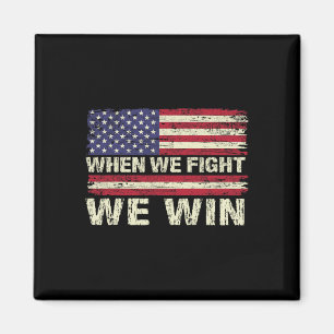 Harris 2024 When We Fight We Win Dnc America Flag  Magnet