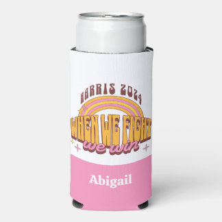 Harris 2024 When We Fight We Win Seltzer Can Cooler