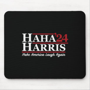 Harris 24 Make America Laugh Again Mouse Pad