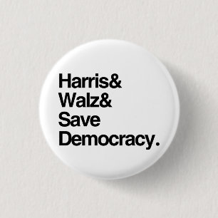 Harris and Walz and Save Democracy 1 Inch Round Button