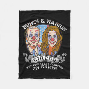 Harris Circus Greatest Clowns On Earth Anti Biden Fleece Blanket
