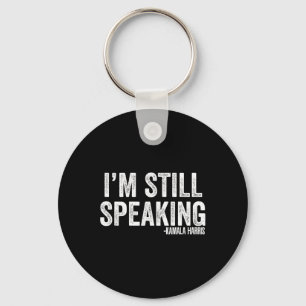 Harris Debate Quote I'm Still Speaking Keychain