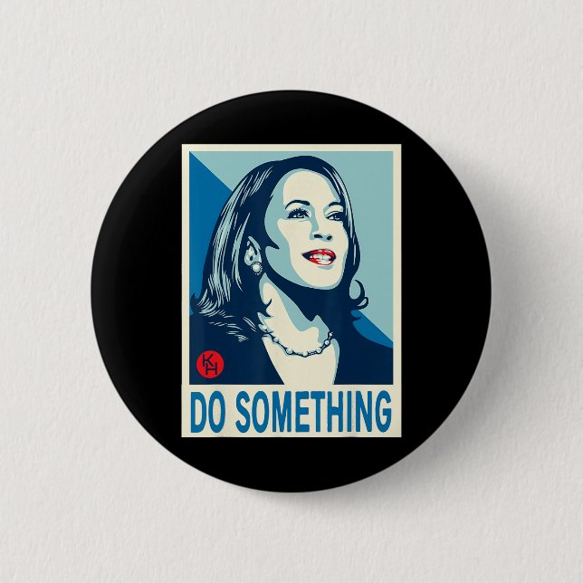 Harris Do Something  2 Inch Round Button (Front)