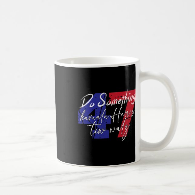 Harris Do Something Harris Wheimer Do Something 1  Coffee Mug (Right)