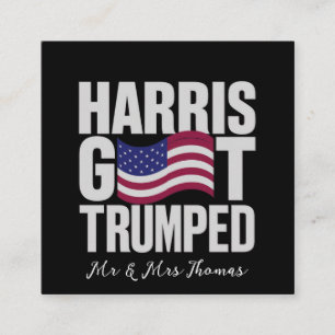 Harris Got Trumped The Ultimate Political Humour  Square Business Card