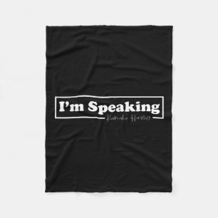 Harris I'm Speaking For Her  Fleece Blanket