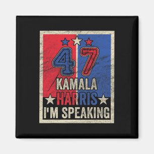 Harris I'm Speaking Quote President Campaign 2024  Magnet