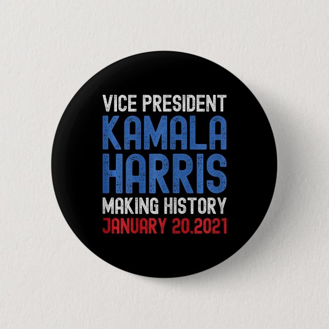 Harris Inauguration 2021 Making History  2 Inch Round Button (Front)